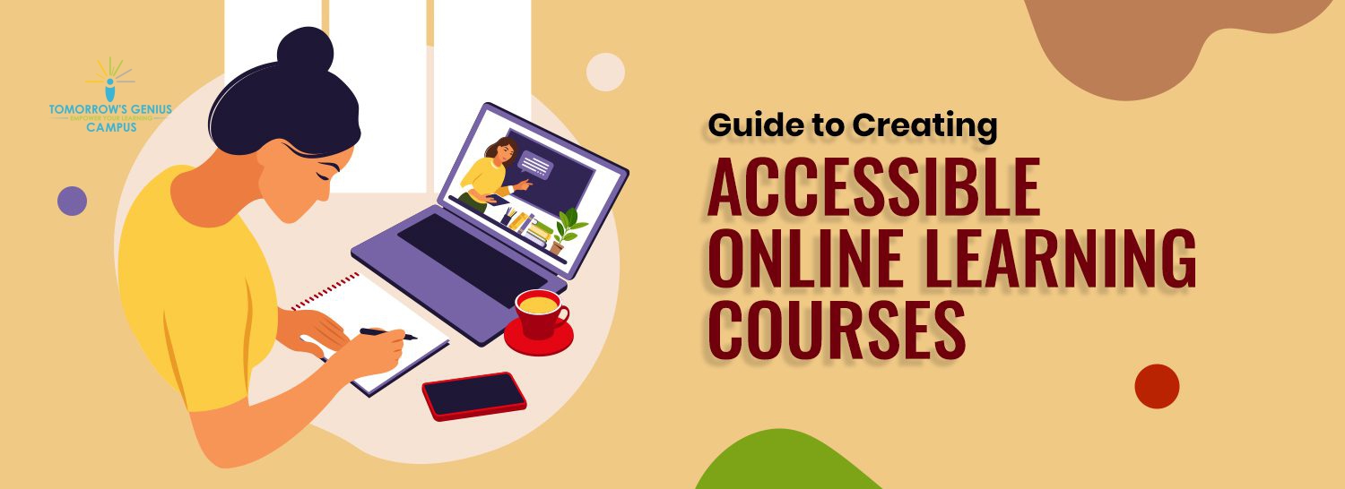 Guide to Creating Accessible Online Learning Courses