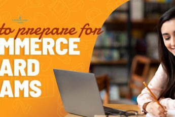 Tips to prepare for Commerce Board exams