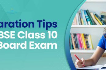 Preparation Tips for CBSE Class 10 Board Exams
