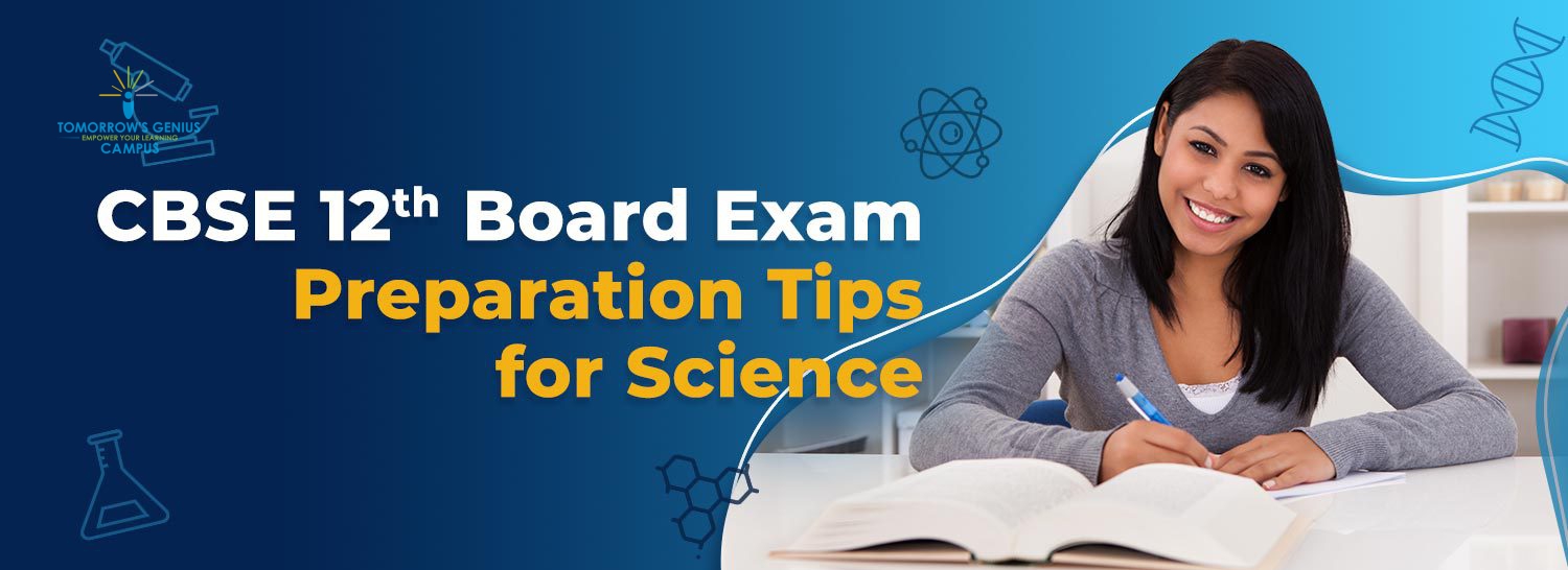 CBSE 12th board exam preparation tips for Science
