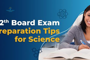 CBSE 12th board exam preparation tips for Science