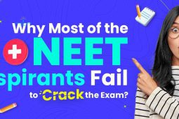 Why Most of the NEET Aspirants Fail to Crack the Exam?