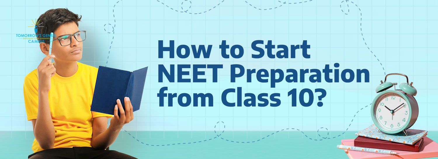 How to Start NEET Preparation from Class 10?