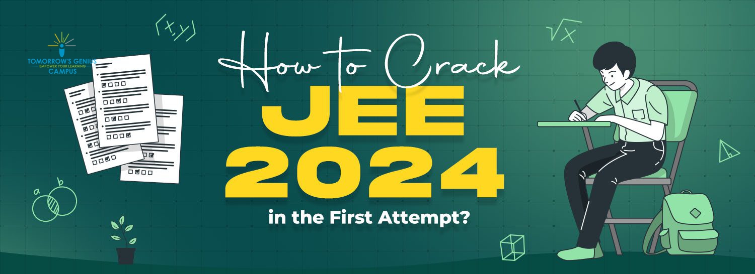How to Crack JEE 2024 in the First Attempt