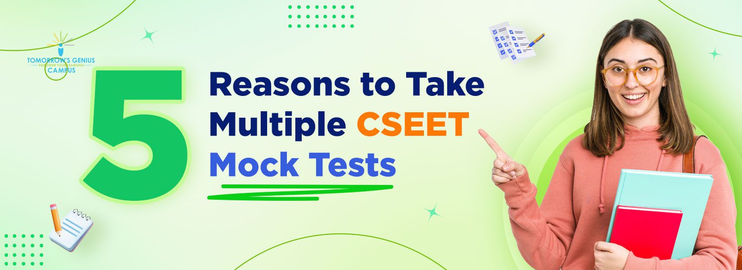 5 Reasons to Take Multiple CSEET Mock Tests