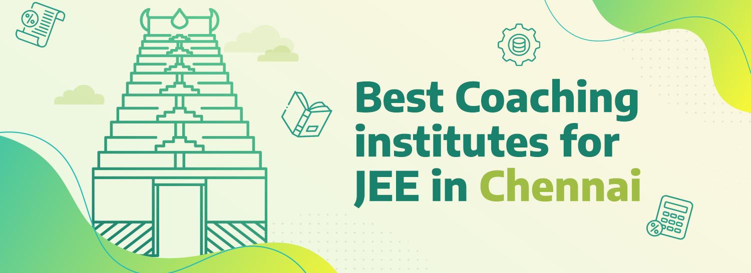 coaching institutes for JEE in Chennai