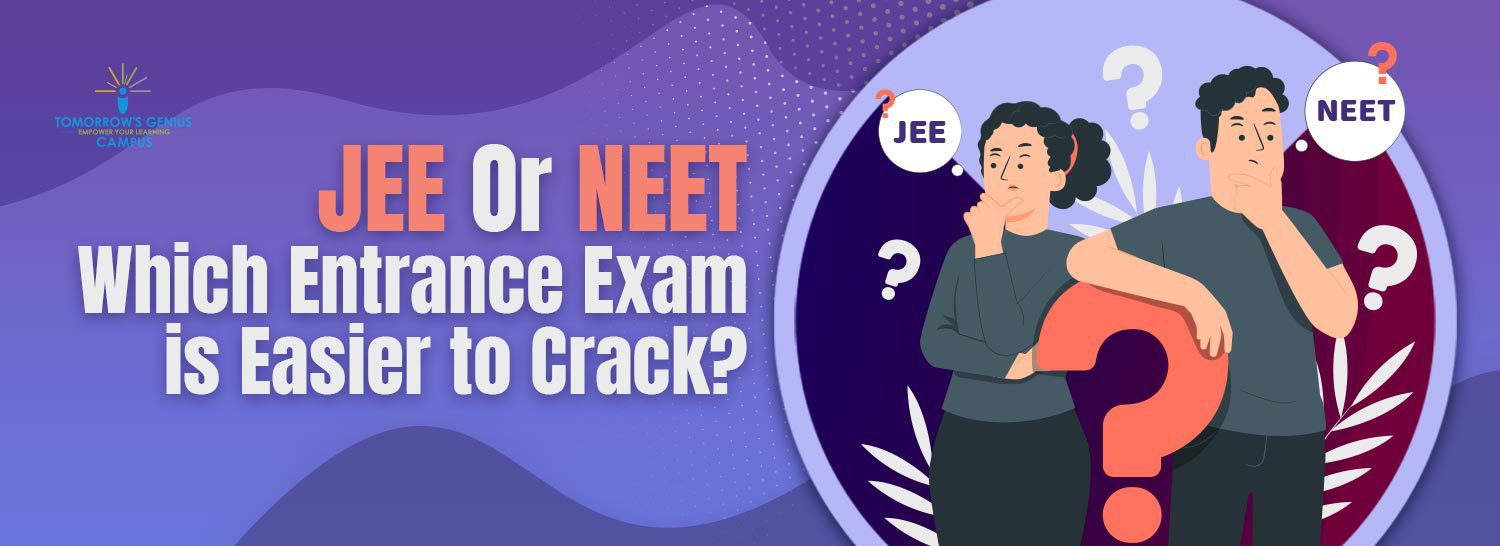 JEE Or NEET: Which Entrance Exam is Easier to Crack?